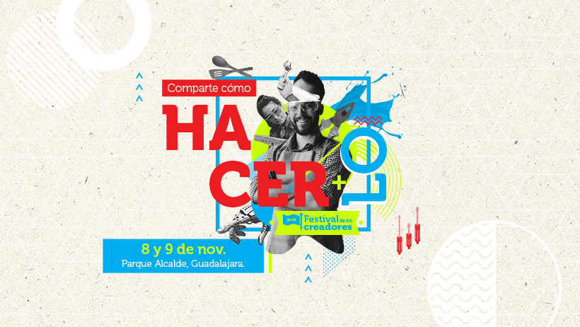 ¿Qué es y cómo participar en Maker Faire Jalisco 2019?